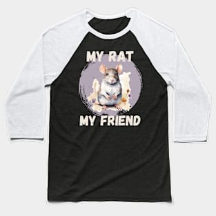 Watercolor Rat My Rat My Friend Baseball T-Shirt